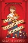 The American Dream By Russell a. Baker Cover Image