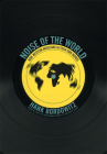 Noise of the World: Non-Western Musicians in Their Own Words By Hank Bordowitz Cover Image