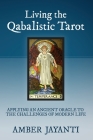 Living the Qabalistic Tarot By Amber Jayanti (Other) Cover Image