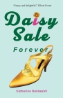 Daisy Sale Forever By Catherine Dehdashti Cover Image