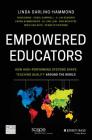 Empowered Educators By Linda Darling-Hammond, Dion Burns, Carol Campbell Cover Image