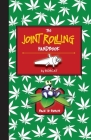 The Joint Rolling Handbook: Back to Basics By Bobcat Cover Image