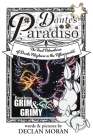 Dante's Paradiso: by The Brothers Grim & Grimy By Declan Moran, Declan Moran (Illustrator) Cover Image