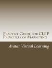 Practice Guide for CLEP Principles of Marketing Cover Image