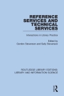Reference Services and Technical Services: Interactions in Library Practice By Gordon Stevenson (Editor), Sally Stevenson (Editor) Cover Image