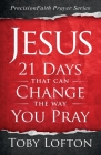 Jesus: 21 Days That Can Change the Way You Pray Cover Image