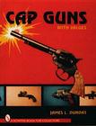 Cap Guns: With Values Cover Image