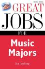 Great Jobs for Music Majors (Great Jobs for ... Majors) Cover Image