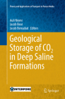 Geological Storage of Co2 in Deep Saline Formations (Theory and Applications of Transport in Porous Media #29) By Auli Niemi (Editor), Jacob Bear (Editor), Jacob Bensabat (Editor) Cover Image