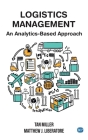 Logistics Management: An Analytics-Based Approach Cover Image