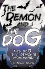 The Demon and The doG By Bryant Benitez Cover Image