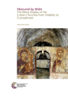 Obscured by Walls: The Bema Display of the Cretan Churches from Visibility to Concealment By Athanassios Mailis Cover Image