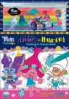 Dreamworks Trolls: TrollsTopia: Living in Harmony Coloring & Activity Book (Marker Pouch) By Courtney Acampora Cover Image