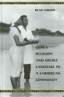 Comfa Religion and Creole Language in a Caribbean Community Cover Image