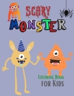 Scary Monster Coloring Book for Kids: The Book of Monsters Cheeky Monsters to Color Monster Activity Book Monster Book Coloring Book for Kids Ages 4-8 By Beth Yoneli Cover Image