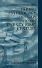Taking Psychology and Law Into the Twenty-First Century (Perspectives in Law & Psychology #14) Cover Image