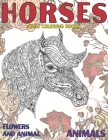 Adult Coloring Books Flowers and Animal - Animals - Horses Cover Image