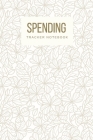 Spending Tracker Notebook: Undated Expense Tracker Organizer, Money Saving & Investment Logbook, 6x9 inch, Light Brown Floral Pattern Cover Cover Image