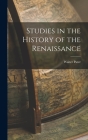 Studies in the History of the Renaissance By Walter Pater Cover Image