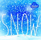 Snow (Weather Explorers) Cover Image