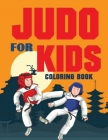 JUDO for Kids Coloring Book (Over 70 pages) By Blue Digital Media Group Cover Image