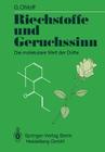 Riechstoffe Und Geruchssinn: Die Molekulare Welt Der Düfte By Günther Ohloff Cover Image