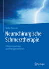 Neurochirurgische Schmerztherapie: Schmerzsyndrome Und Therapieverfahren By Volker Tronnier Cover Image