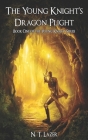 The Young Knight's Dragon Plight: Book One of the Young Knight Series Cover Image