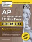 Cracking the AP U.S. Government & Politics Exam 2019, Premium Edition: Revised for the New 2019 Exam (College Test Preparation) By The Princeton Review Cover Image