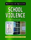 School Violence (Matters of Opinion) By Toney Allman Cover Image