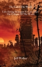 The End of The World: Life-Saving Strategies To Live After The Collapse Of The World Cover Image