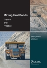 Mining Haul Roads: Theory and Practice By Thompson Roger J., Peroni Rodrigo, Visser Alex T. Cover Image