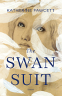 The Swan Suit By Katherine Fawcett Cover Image