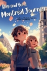 Ray and Yui's Montreal Journey: Brotherhood sprouting in Canada. Cover Image