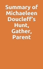 Summary of Michaeleen Doucleff's Hunt, Gather, Parent By Slingshot Books Cover Image