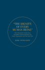 The Dignity of Every Human Being: New Brunswick Artists and Canadian Culture Between the Great Depression and the Cold War (Canadian Social History) By Kirk Niergarth Cover Image