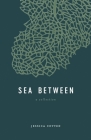 Sea Between: A Collection By Jessica Cotten Cover Image