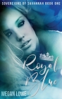 Royal Blue By Megan Lowe Cover Image