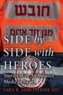 Side by Side with Heroes: Stories of an Ambulance Medic in Israel By Sara R. Ahronheim Cover Image