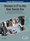 Women in IT in the New Social Era: A Critical Evidence-Based Review of Gender Inequality and the Potential for Change Cover Image