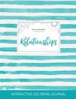 Adult Coloring Journal: Relationships (Pet Illustrations, Turquoise Stripes) By Courtney Wegner Cover Image