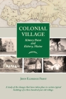 Colonial Village: Kittery Point and Kittery, Maine By John Eldridge Frost Cover Image