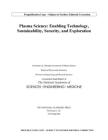 Plasma Science: Enabling Technology, Sustainability, Security, and Exploration Cover Image