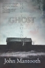 Holy Ghost Road By John Mantooth Cover Image