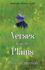 Verses from the Plains: A Poetry Collection By Charlene Pierce (Compiled by), Julie Haase (Foreword by) Cover Image