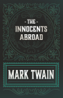 The Innocents Abroad By Mark Twain Cover Image