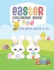 Easter Coloring Book for Kids Ages 4-8+: Easter Basket Stuffer for Preschooler, Kindergarten - Large Print, Big & Easy, Simple Drawings 50 cute design By Happy Maiuca Cover Image