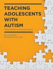 Teaching Adolescents with Autism: Practical Strategies for the Inclusive Classroom Cover Image