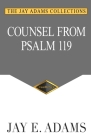 Counsel From Psalm 119 By Jay E. Adams Cover Image