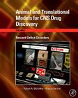Animal and Translational Models for CNS Drug Discovery: Reward Deficit Disorders Cover Image
